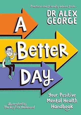 A Better Day du Dr Alex George, illustré par The Boy Fitz Hammond