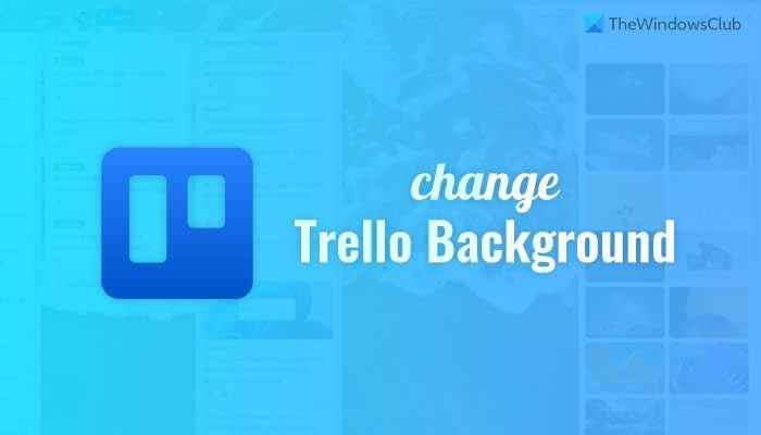 Comment changer l’arrière-plan sur Trello