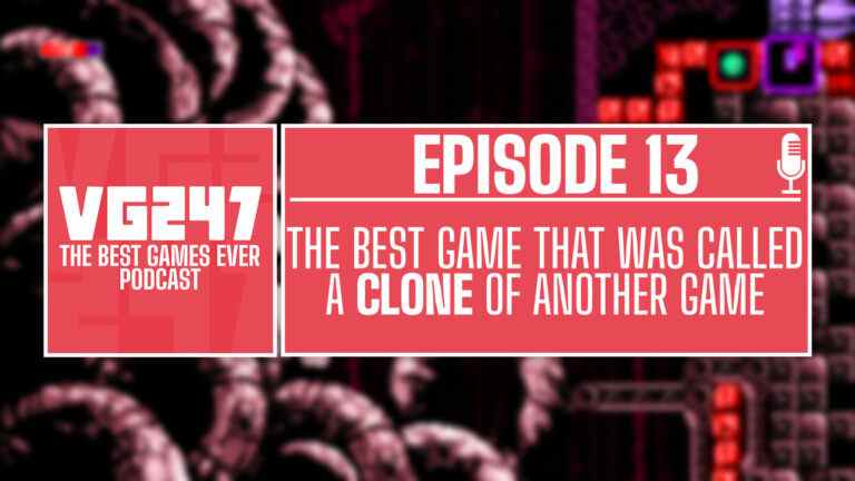 Podcast The Best Games Ever de VG247 - Ep.13: Meilleur jeu appelé clone d'un autre jeu

