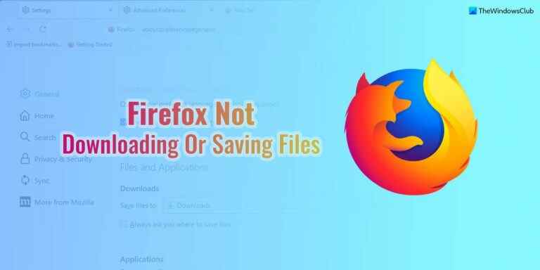 Firefox ne télécharge pas ou n’enregistre pas les fichiers [Working fix]