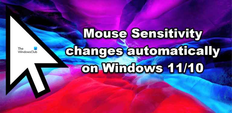 La sensibilité de la souris change automatiquement sous Windows 11/10