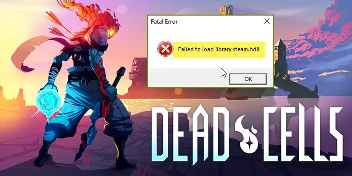 Dead Cells Échec du chargement de la bibliothèque steam.hdll