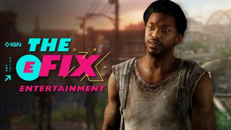 EXCLUSIF : The Last of Us de HBO annonce des nouvelles majeures sur le casting - IGN The Fix : Entertainment
