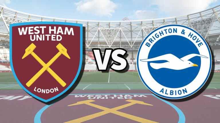 West Ham vs Brighton en direct et comment regarder le match de Premier League en ligne