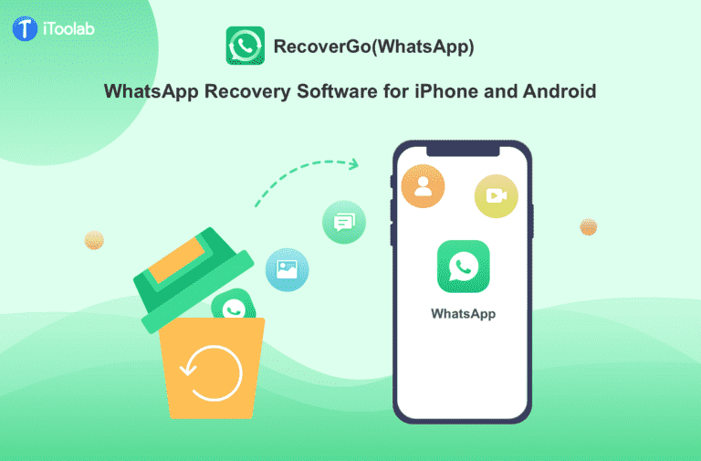 Comment récupérer des messages WhatsApp supprimés sur iPhone et Android avec RecoverGo (WhatsApp)