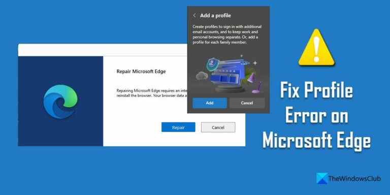 Correction d’une erreur de profil sur Microsoft Edge