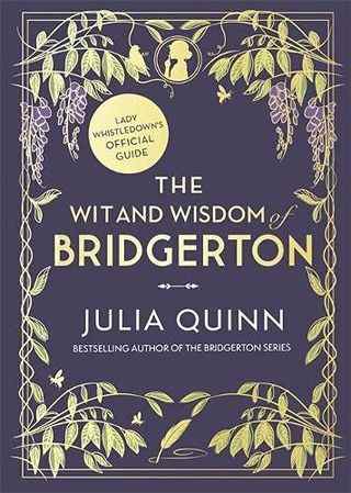 L'esprit et la sagesse de Bridgerton : Guide officiel de Lady Whistledown par Julia Quinn