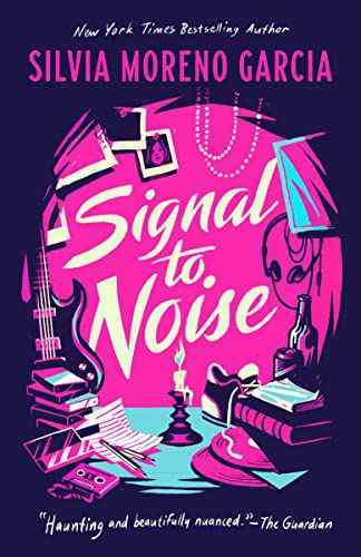 Signal to Noise de Silvia Moreno-García nouvelle couverture du livre