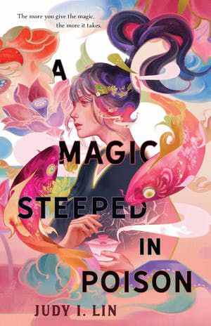 Couverture du livre A Magic Steeped in Poison de Judy I. Lin