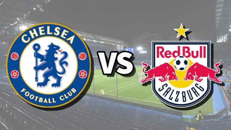 Chelsea vs FC Red Bull Salzburg en direct: comment regarder le match de la Ligue des champions en ligne, les compositions