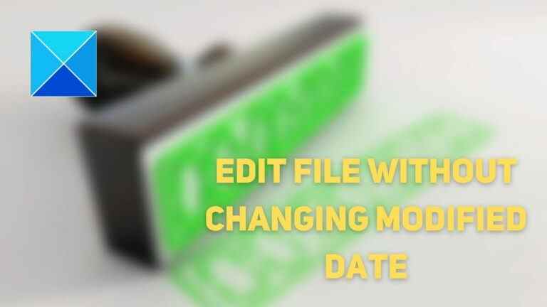 Comment modifier un fichier sans changer la date de modification dans Windows 11