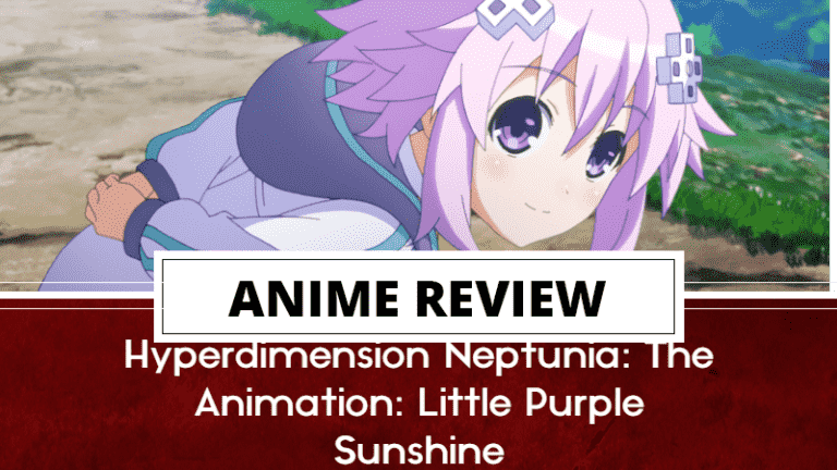 Hyperdimension Neptunia The Animation: Revue de Little Purple Sunshine