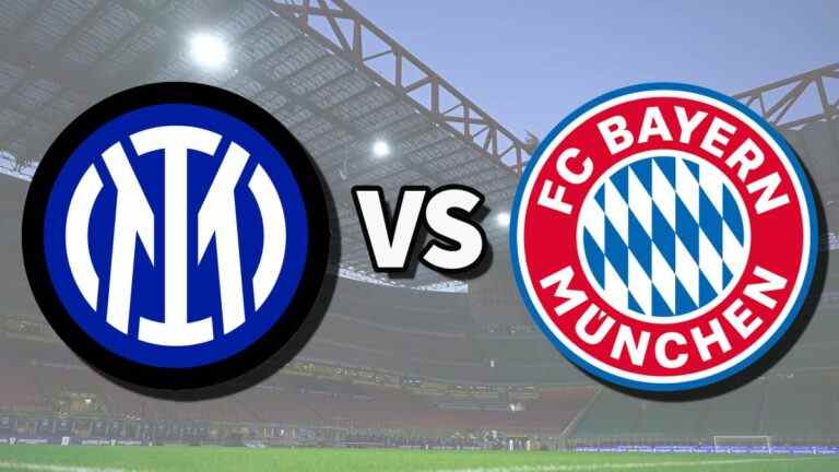 Inter Milan vs Bayern Munich en direct et comment regarder le match de la Ligue des champions en ligne