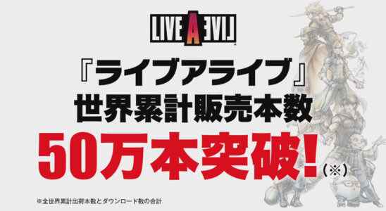 Les expéditions de remake LIVE A LIVE et les ventes numériques dépassent les 500 000