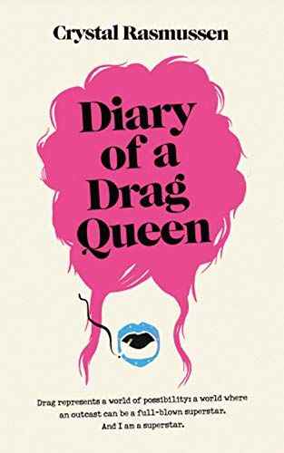 Journal d'une drag queen par Crystal Rasmussen