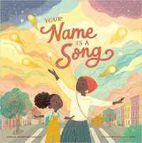 couverture du livre d'images Your Name is a Song