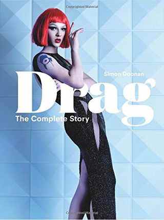 Drag: L'histoire complète par Simon Doonan