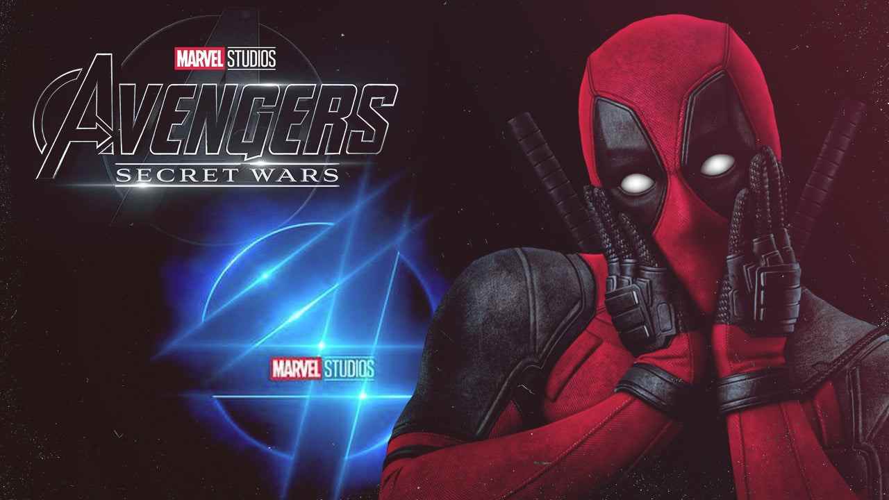 Avengers: Secret Wars, Deadpool et Fantastic Four ont tous été retardés
