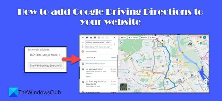 Comment ajouter Google Driving Directions à votre site Web