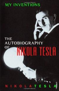 Mes inventions : l’autobiographie de Nikola Tesla Résumé et description du guide d’étude