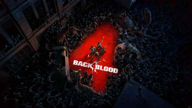 Mise à jour Back 4 Blood : quoi de neuf dans Children of the Worm ?