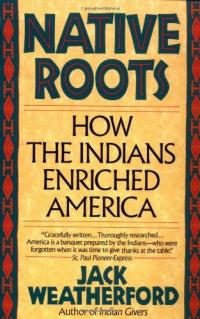 Native Roots: Comment les Indiens ont enrichi l’Amérique Résumé et description du guide d’étude