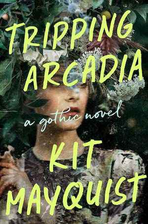 Couverture du livre Tripping Arcadia de Kit Mayquist