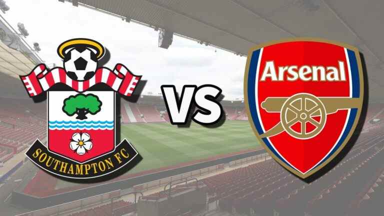 Southampton vs Arsenal en direct et comment regarder le match de Premier League en ligne, les files d’attente