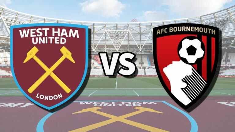 West Ham vs Bournemouth en direct et comment regarder le match de Premier League en ligne