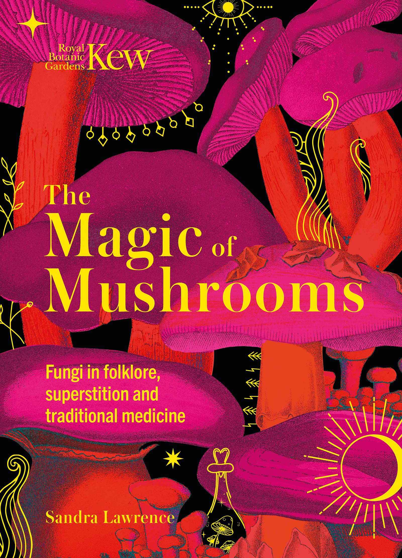 Couverture du livre La magie des champignons : les champignons dans le folklore, la superstition et la médecine traditionnelle