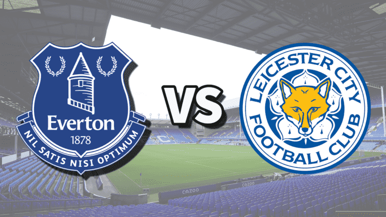 Everton vs Leicester en direct et comment regarder le match de Premier League en ligne