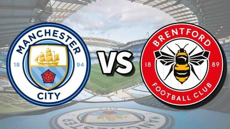 Man City vs Brentford en direct et comment regarder le match de Premier League en ligne