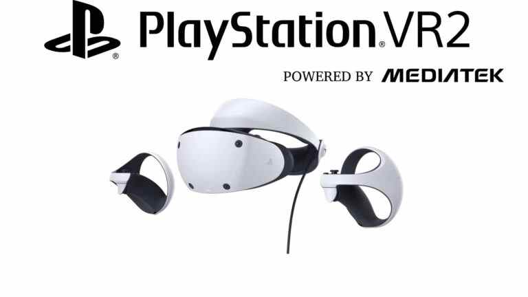 MediaTek annoncé comme partenaire officiel de Sony, alimentera le PSVR2 avec un SoC personnalisé