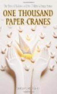 Mille grues en papier : l’histoire de Sadako et la statue de la paix des enfants Résumé et description du guide d’étude