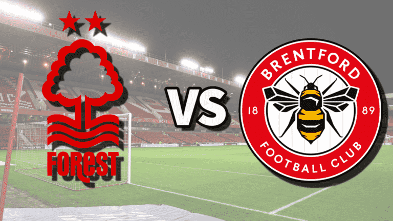 Nottm Forest vs Brentford en direct et comment regarder le match de Premier League en ligne