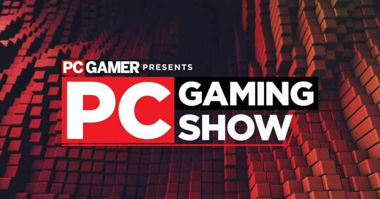 PC Gaming Show se reproduira en novembre, et maintenant ce n'est jamais pas l'E3
