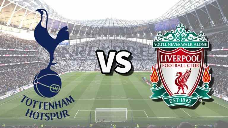 Tottenham vs Liverpool en direct et comment regarder le match de Premier League en ligne