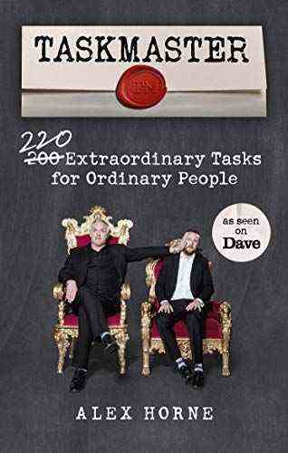 Taskmaster : 220 tâches extraordinaires pour les gens ordinaires par Alex Horne