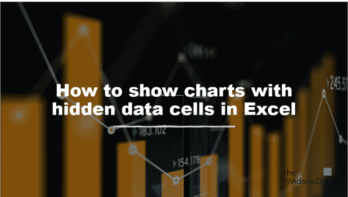 Comment afficher des graphiques avec des cellules de données masquées dans Excel