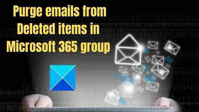 Comment purger les e-mails des éléments supprimés dans le groupe Microsoft 365