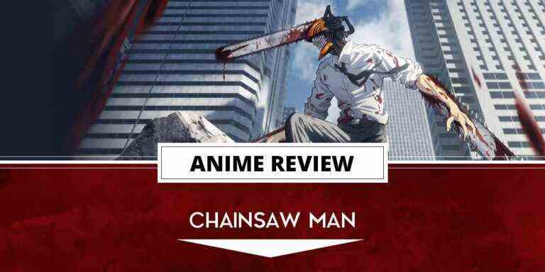 Critique d’anime: Chainsaw Man Saison 1