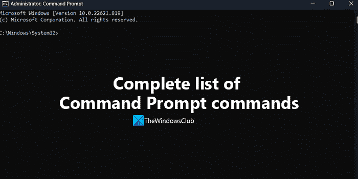 Liste complète des commandes d’invite de commande (CMD)