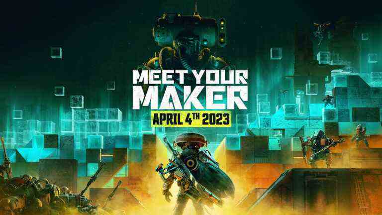 Meet Your Maker sera lancé le 4 avril 2023    
