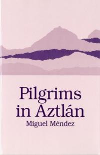 Résumé des pèlerins en Aztlan et description du guide d’étude