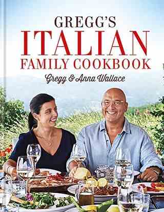 Livre de cuisine italien familial de Gregg par Gregg et Anna Wallace