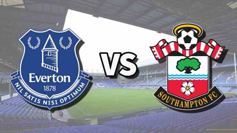 Everton vs Southampton en direct: comment regarder le match de Premier League en ligne