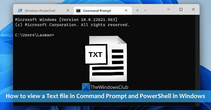 Comment afficher le fichier texte dans l’invite de commande et PowerShell