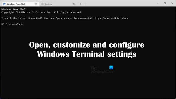 Comment ouvrir, personnaliser et configurer les paramètres du terminal Windows