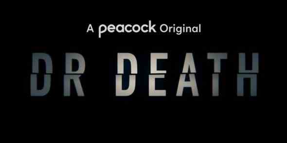 Dr. Death TV show on Peacock: canceled or renewed?