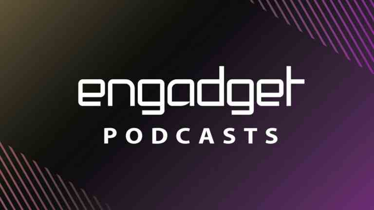 Engadget Podcasts